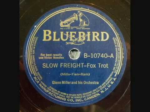 78rpm: Slow Freight - Glenn Miller and his Orchestra, 1940 - Bluebird 10740