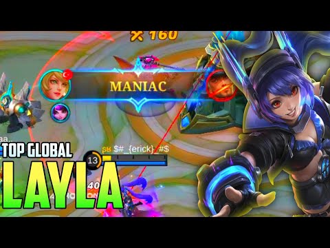 MANIAC! BUILD LAYLA TERSAKIT 2022 | TOP GLOBAL LAYLA GAMEPLAY | MOBILE LEGENDS