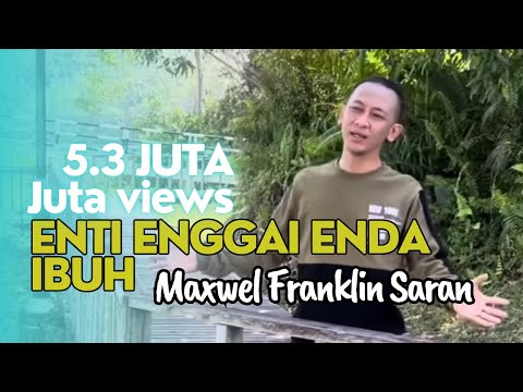 𝗘𝗻𝘁𝗶 𝗘𝗻𝗴𝗴𝗮𝗶 𝗘𝗻𝗱𝗮 𝗜𝗯𝘂𝗵 | 𝗠𝗮𝘅𝘄𝗲𝗹 𝗙𝗿𝗮𝗻𝗸𝗹𝗶𝗻 𝗦𝗮𝗿𝗮𝗻 (Official)