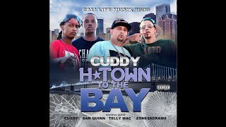 CUDDY BLOWIN DRO FEATURING TELLY MAC, ZONE 28 GRAMS &amp; SAN QUINN