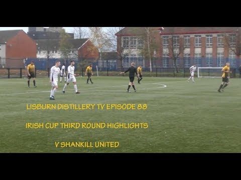 Lisburn Distillery TV Episode 88 Highlights v Shankill United