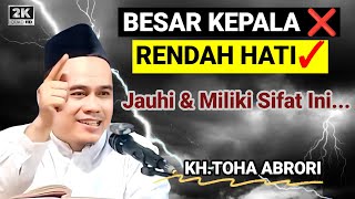 Download lagu 🔴 BESAR KEPALA DAN RENDAH HATI - KH.TOHA ABRORI TERBARU mp3