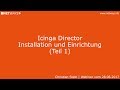 Icinga Director Installation And Setup Part 1 Webinar From June 28 2017