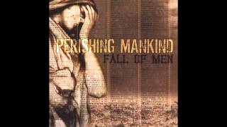 Perishing Mankind - Fall of Men (Full album HQ)