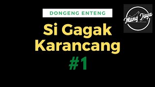 Download lagu Dongeng Sunda - Si Gagak Karancang, Bagian 1, Dongeng Enteng Mang Jaya @MangJaya mp3 Download lagu Dongeng Sunda - Si Gagak Karancang, Bagian 1, Dongeng Enteng Mang Jaya @MangJaya mp3