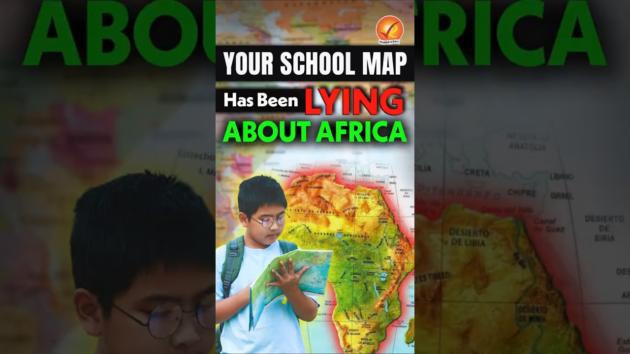 Your School Map Has Been LYING About Africa | African Union Want to Ditch World’s Most Popular Map