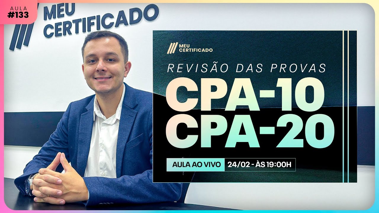 Questões de Prova CPA-10 e CPA-20 l AULA #133