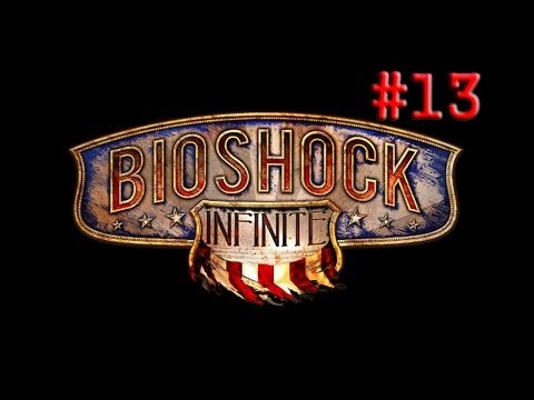 Bioshock Infinite #13 - Za dużo chłopa:P