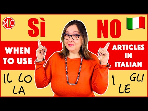 Articolo SÌ o NO? When to use definite articles in Italian | Learn Italian Grammar