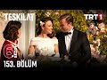 Teşkilat 153 Bölüm Trt1​