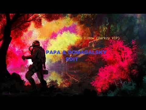 DJ Zinc x Chris Lorenzo - Gammy Elbow (Darkzy VIP)[PAPA & Domagalsky EDIT ] DEMO