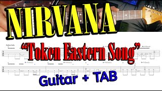 NIRVANA - &quot;Token Eastern Song&quot; (Junkyard) for Guitar + Tabs / How To Play / Kurt Cobain / in 4K