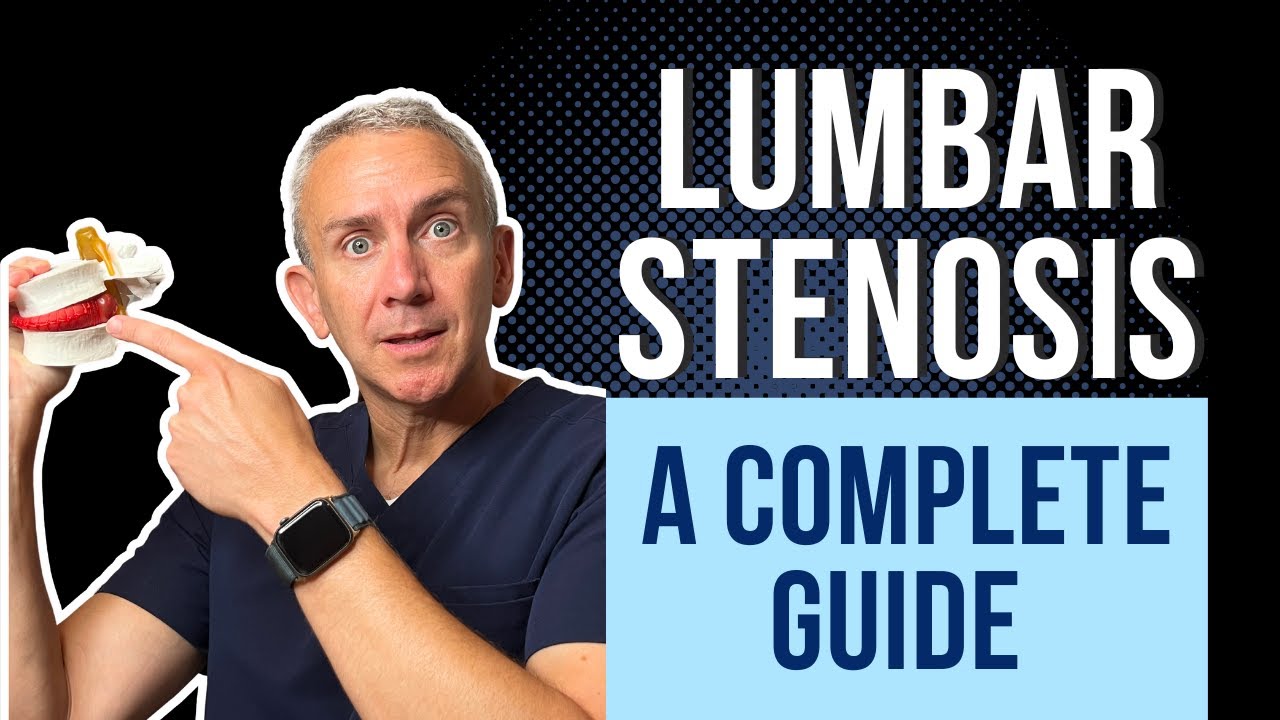 What is Lumbar Spine Stenosis? A Complete Guide to Treatments