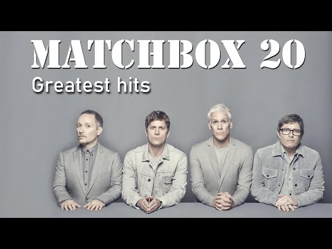 Matchbox 20 Greatest Hits!