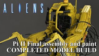 Aliens 1/12 scale Halcyon Power Loader model build Pt II - Final assembly COMPLETED BUILD