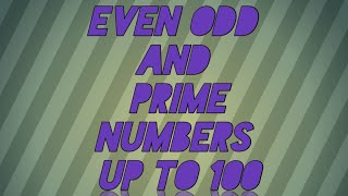 #even,odd and prime numbers up to 100