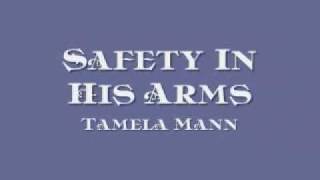 Tamela Mann - Safety In His Arms