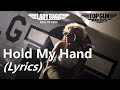 Lady Gaga – Hold My Hand (From "Top Gun: Maverick") Lyrics Lady Gaga – Hold My Hand (From "Top Gun: Maverick") Lyrics