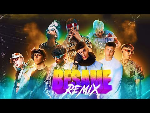 BESAME REMIX - BHAVI, SEVEN KAYNE, TIAGO PZK, LIT KILLAH, MILO J, DUKI, NEO PISTEA, YSY A, KHEA (IA)