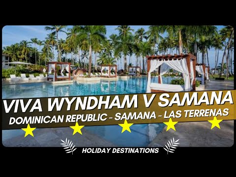 Viva Wyndham V Samana 🌴 Adults Only Resort Dominican Republic 2025