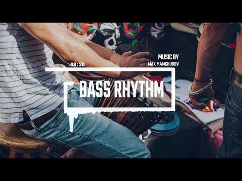 Modern Bass and Clap - Max Mamchurov / Bass Rhythm