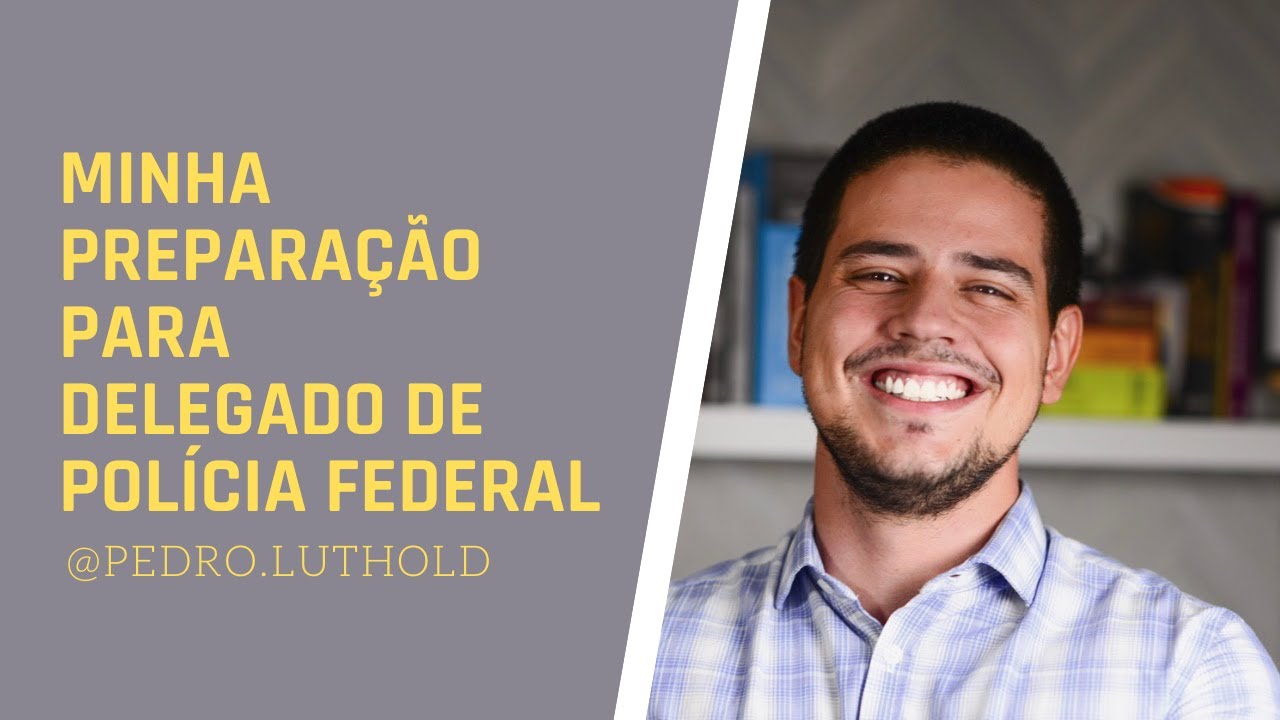 Minha preparação para o concurso de Delegado de Polícia Federal