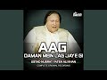 Aag Daman Mein Lag Jaye Gi Complete Original Version