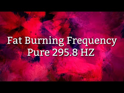 295.8 Hz Intense Fat Burning Frequency | Natural Fat Burner | Weight Loss Sound Therapy