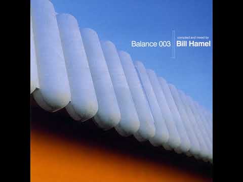 Balance 003: Bill Hamel (CD1)