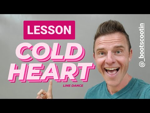 COLD HEART  -- Line Dance LESSON