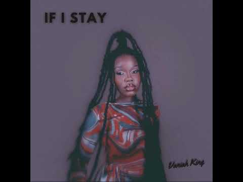 Vaniah King - If I Stay (Official Audio)