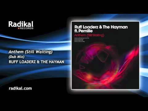 Ruff Loaderz & The Hayman - Anthem (Dub Mix)