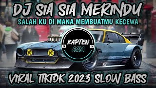 Download lagu Dj Salah Ku Di Mana Membuatmu Kecewa | Sia Sia Merindu ( Aprilian ) Tiktok Viral 2023 Slow Bass mp3