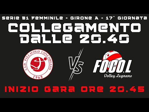 Concorezzo - FOCOL Legnano ~ 17^ Giornata Serie B1 Femminile