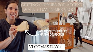 gathering supplies, delivering packages, finishing the paint & sourdough FAIL | Vlogmas Day 11