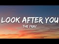 The Fray - Look After You (Lyrics)