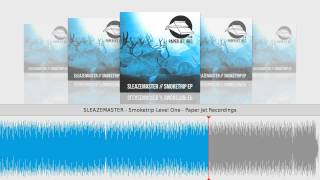 SLEAZEMASTER - Smoketrip Level One - Paper Jet Recordings