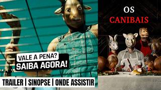 Os Canibais | Trailer e onde encontrar para assistir