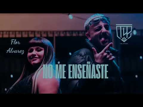 THE LA PLANTA "NO ME ENSAÑASTE" FT FLOR ALVAREZ