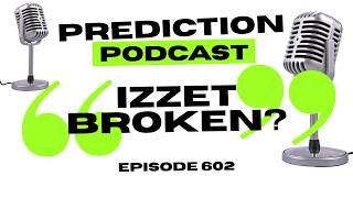 Prediction before the Pro Tour: Ep 602
