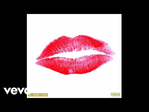 All Money Good - Kiss the Money