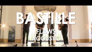 Bastille - Flaws - Acoustic [ Live in Paris ]