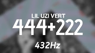 Lil Uzi Vert - 444+222 (432Hz)