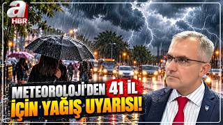 Meteoroloji'den 41 İl İçin Sağanak Yağış Uyarısı! Yağış Hangi Kentlerde Ne Kadar