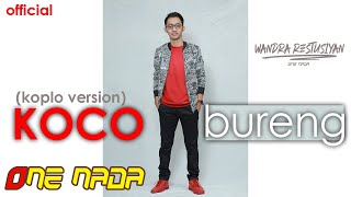 Download lagu KOCO BURENG - Wandra | ONE NADA mp3 Download lagu KOCO BURENG - Wandra | ONE NADA mp3