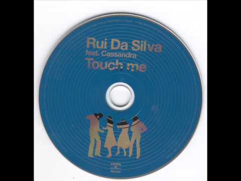 Rui da Silva ft. Cassandra - Touch Me