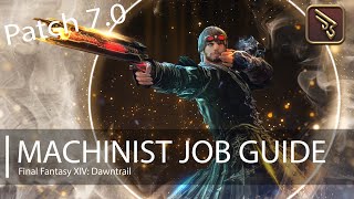 FFXIV: Dawntrail Machinist Guide [Patch 7.0]