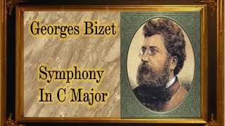 Bizet - Symphony in C Major