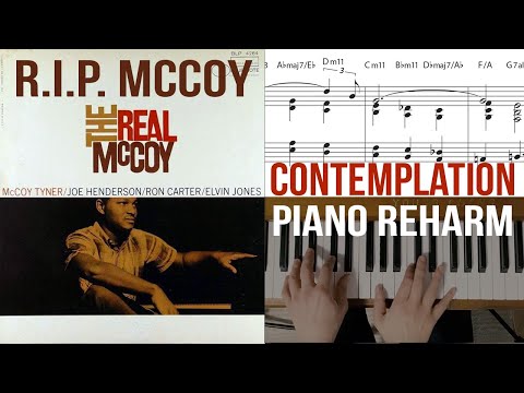 R.I.P. McCoy Tyner: Contemplation (piano reharm)