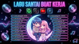 Download lagu Lagu Enak Didengar Saat Santai Dan Kerja - Bagus Untuk Menaikan Mood Kerja Terbaru 2026 mp3